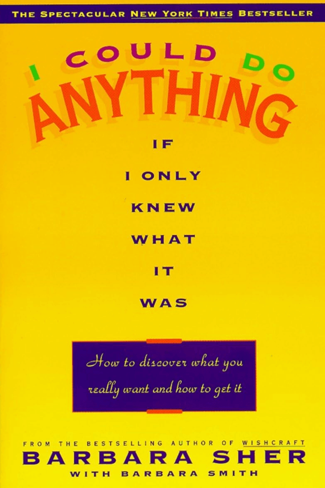 I Could Do Anything If I Only Knew What It Was by Barbara Sher book cover