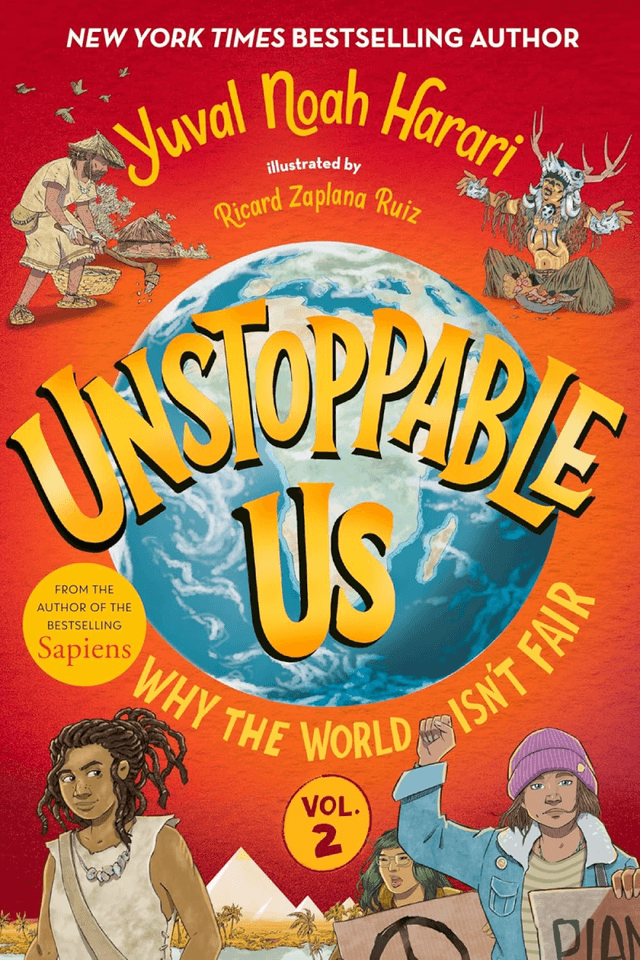 Unstoppable Us, Vol. 2: Why the World Isn’t Fair by Yuval Noah Harari, Ricard Zaplana Ruiz (Illustrator) book cover